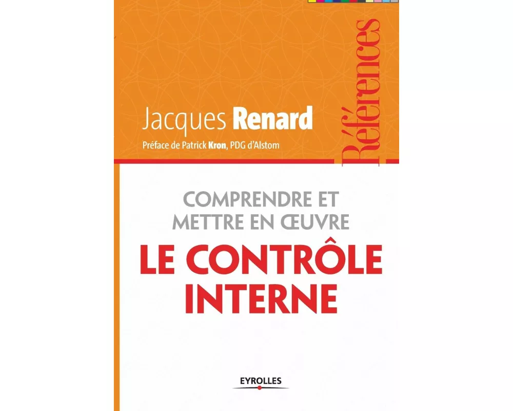 Comprendre et mettre en oeuvre le contrôle interne