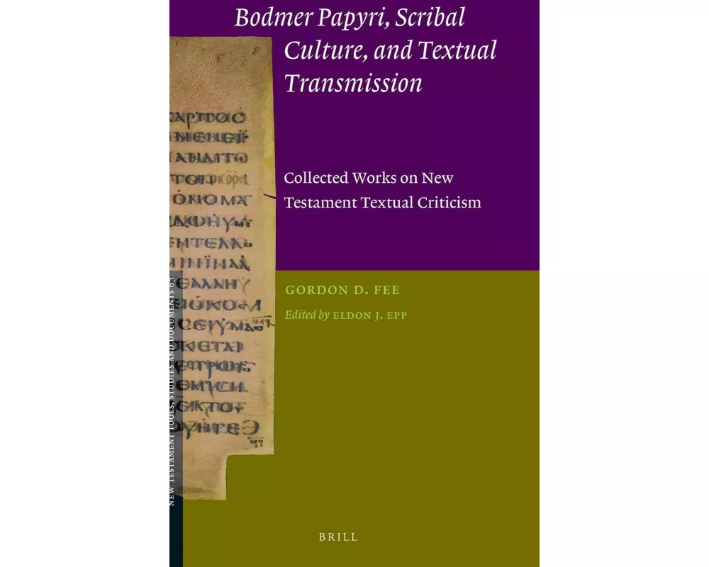 Bodmer Papyri, Scribal Culture, and Textual Transmission