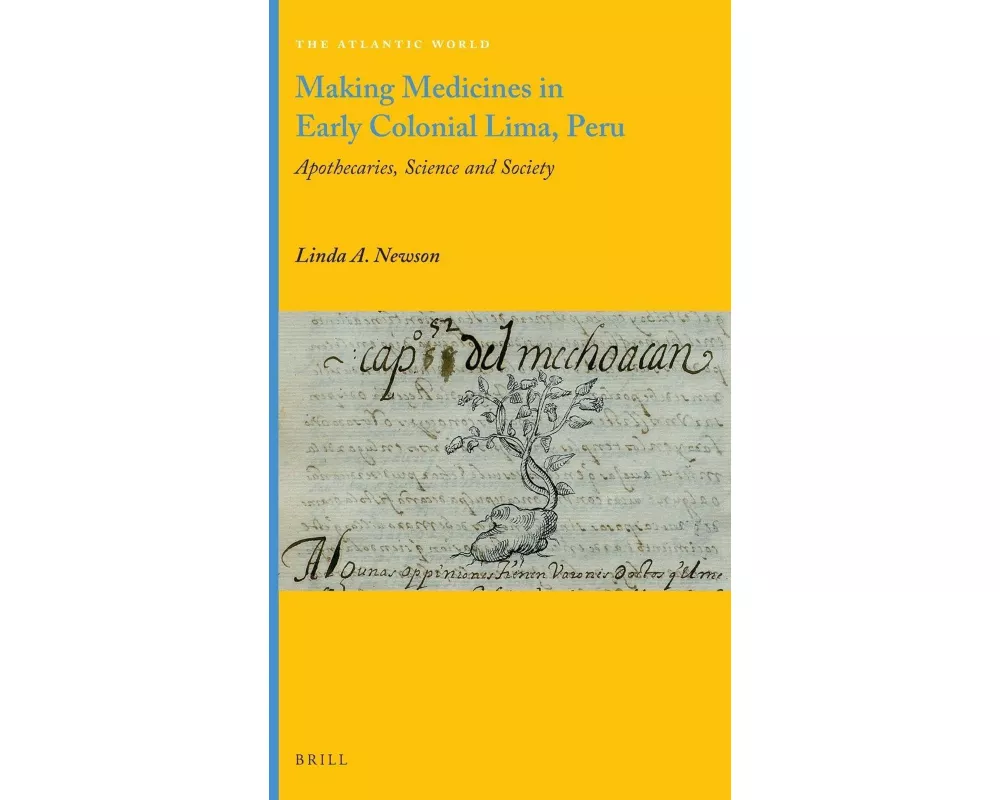 Making Medicines in Early Colonial Lima, Peru