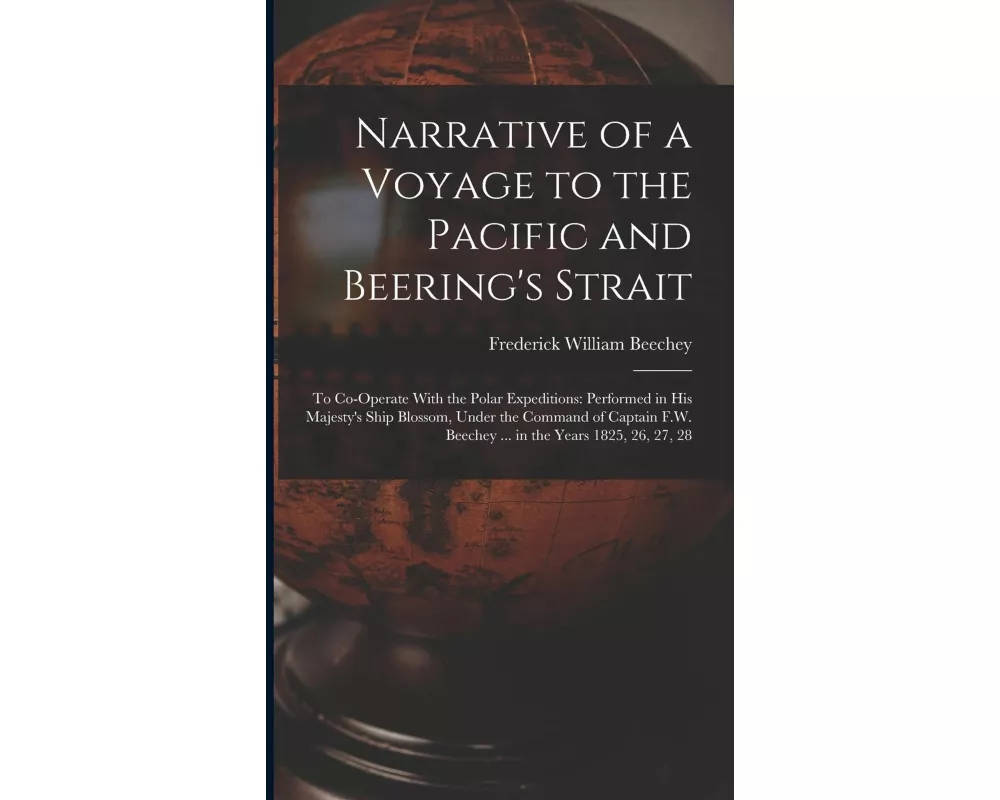 Narrative of a Voyage to the Pacific and Beering's Strait