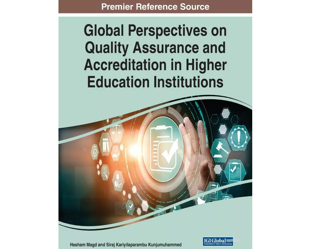 Global Perspectives on Quality Assurance and Accreditation in Higher Education Institutions
