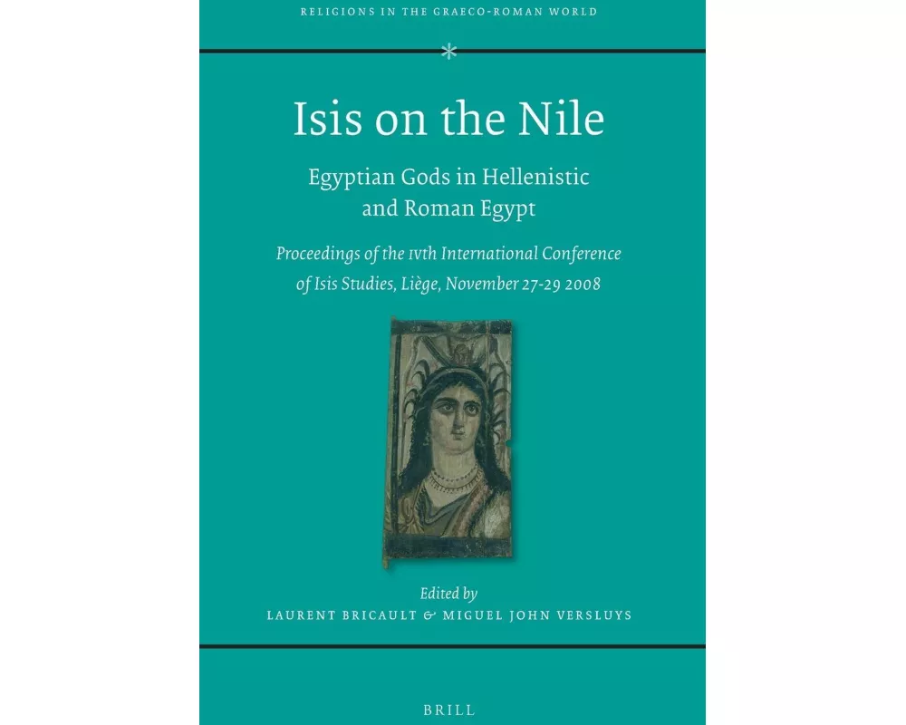 Isis on the Nile. Egyptian Gods in Hellenistic and Roman Egypt