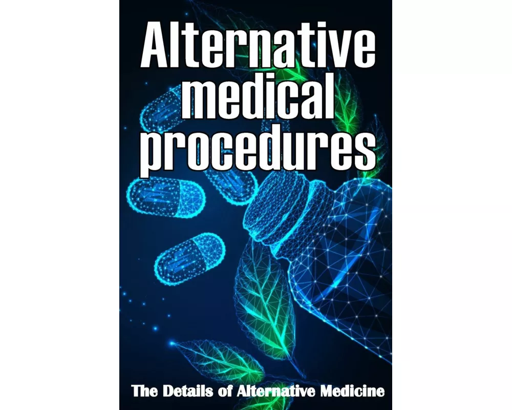 Alternative Medical procedures