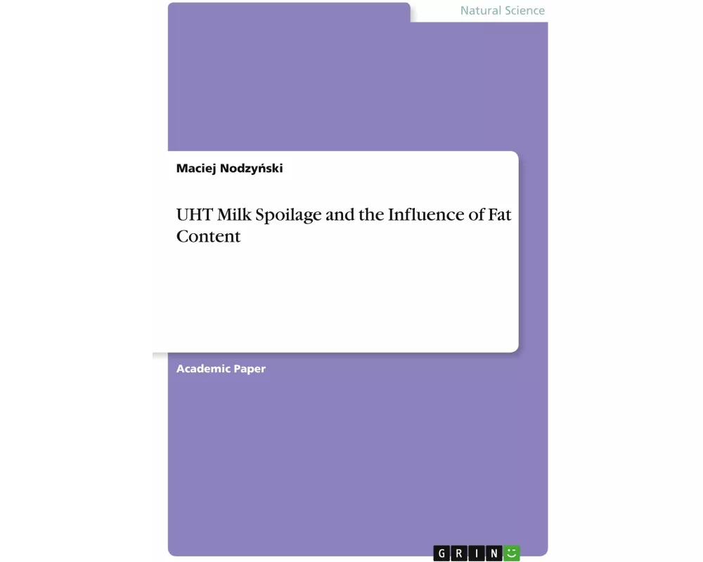 UHT Milk Spoilage and the Influence of Fat Content