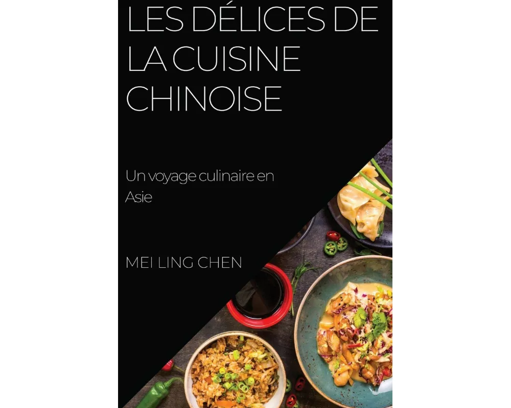 Les délices de la cuisine chinoise