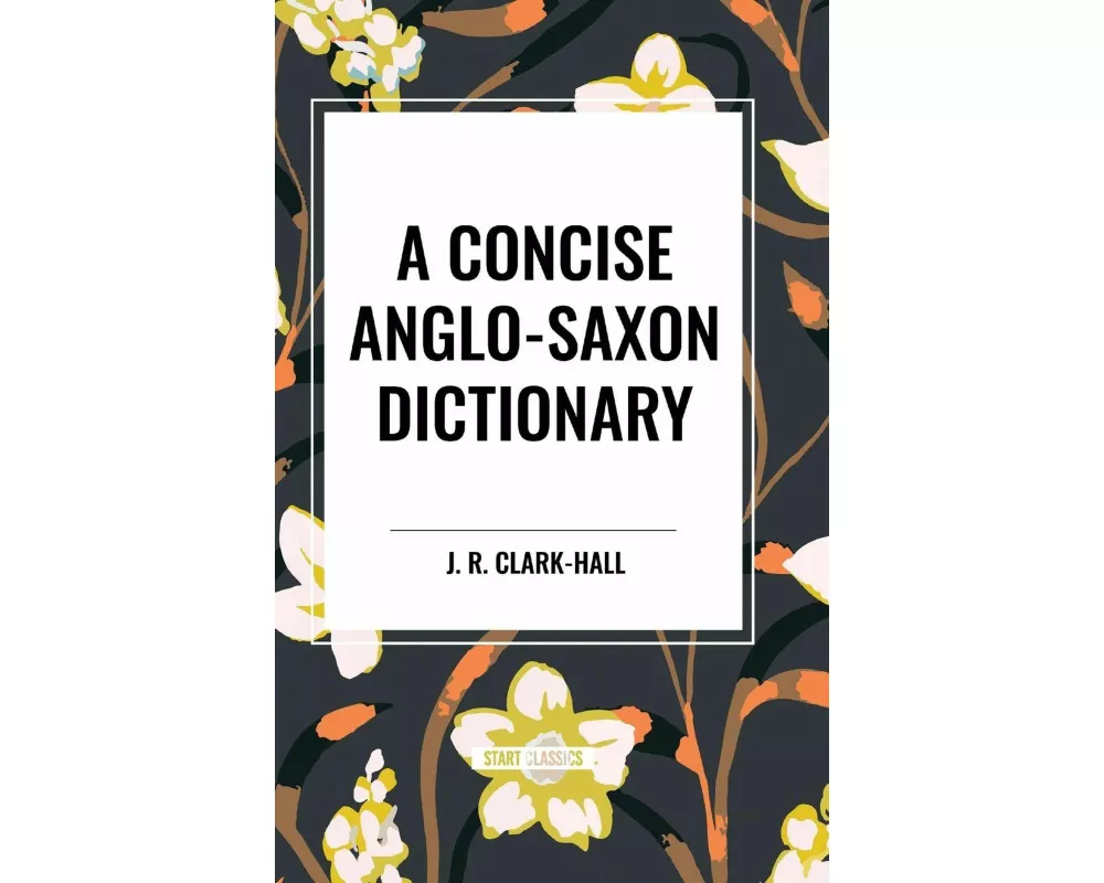 A Concise Anglo-Saxon Dictionary
