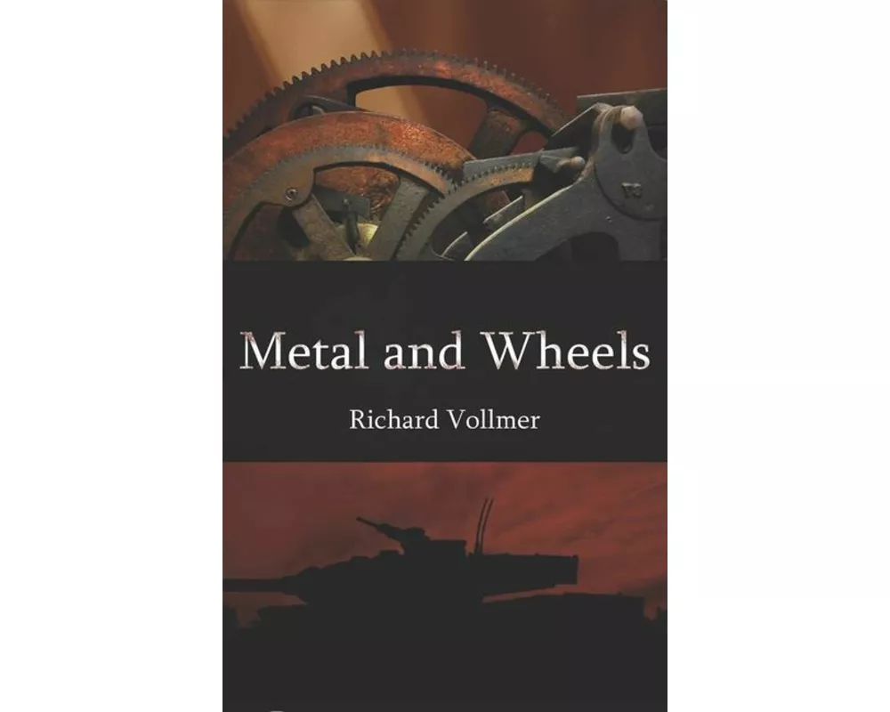 Metal and Wheels
