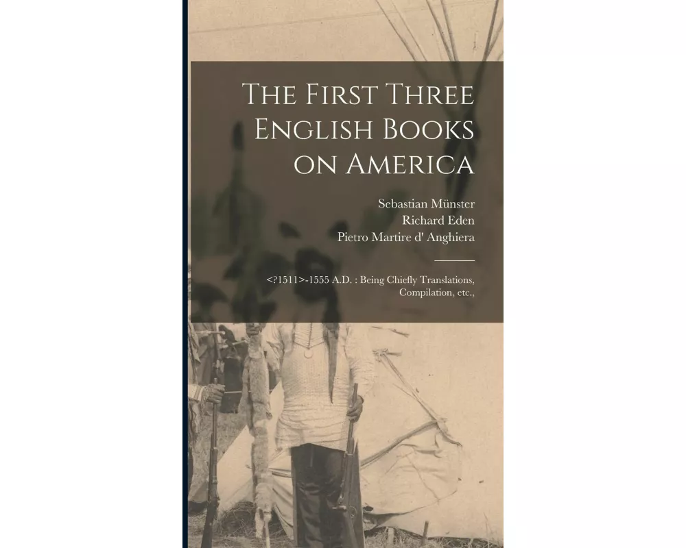 The First Three English Books on America