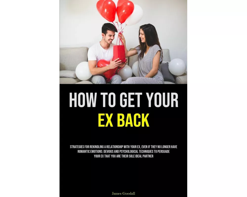 How to Get Your Ex Back