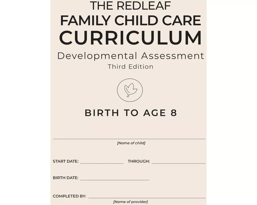 The Redleaf Family Child Care Curriculum Developmental Assessment, Third Edition [10-Pack]