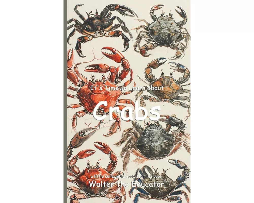 It's Time to Learn about Crabs
