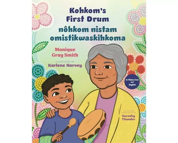 Kohkom's First Drum / nohkom nistam omistikwaskihkoma
