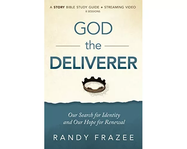 God the Deliverer Bible Study Guide plus Streaming Video