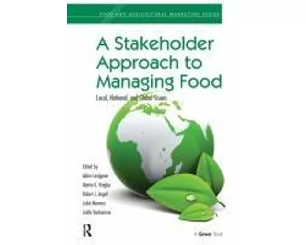 A Stakeholder Approach to Managing Food