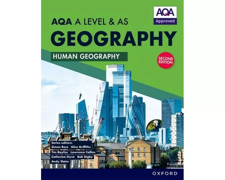 AQA A Level & AS Geography: Human Geography second edition Student Book