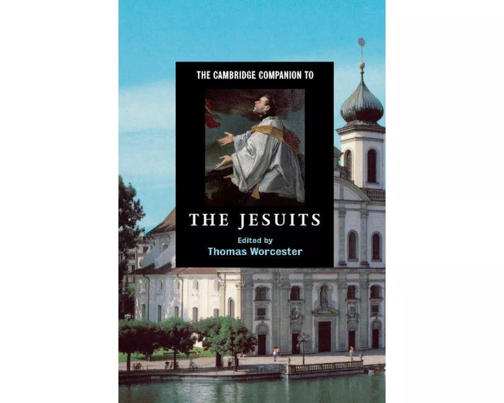 The Cambridge Companion to the Jesuits