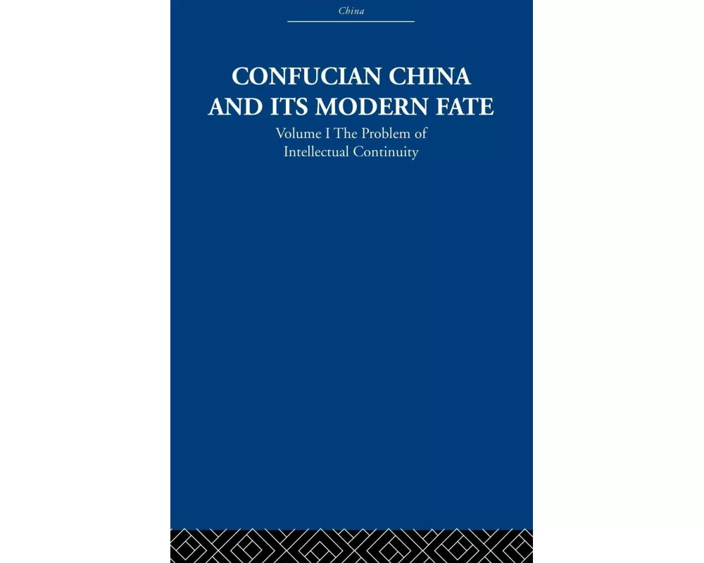 Confucian China and its Modern Fate