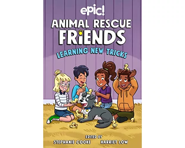 Animal Rescue Friends: Learning New Tricks: Volume 3