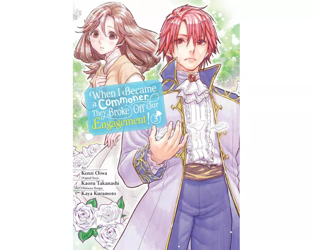 When I Became a Commoner, They Broke Off Our Engagement!, Vol. 3