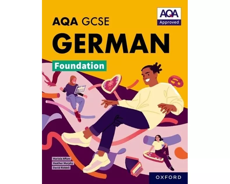AQA GCSE German Foundation: AQA Approved GCSE German Foundation Student Book