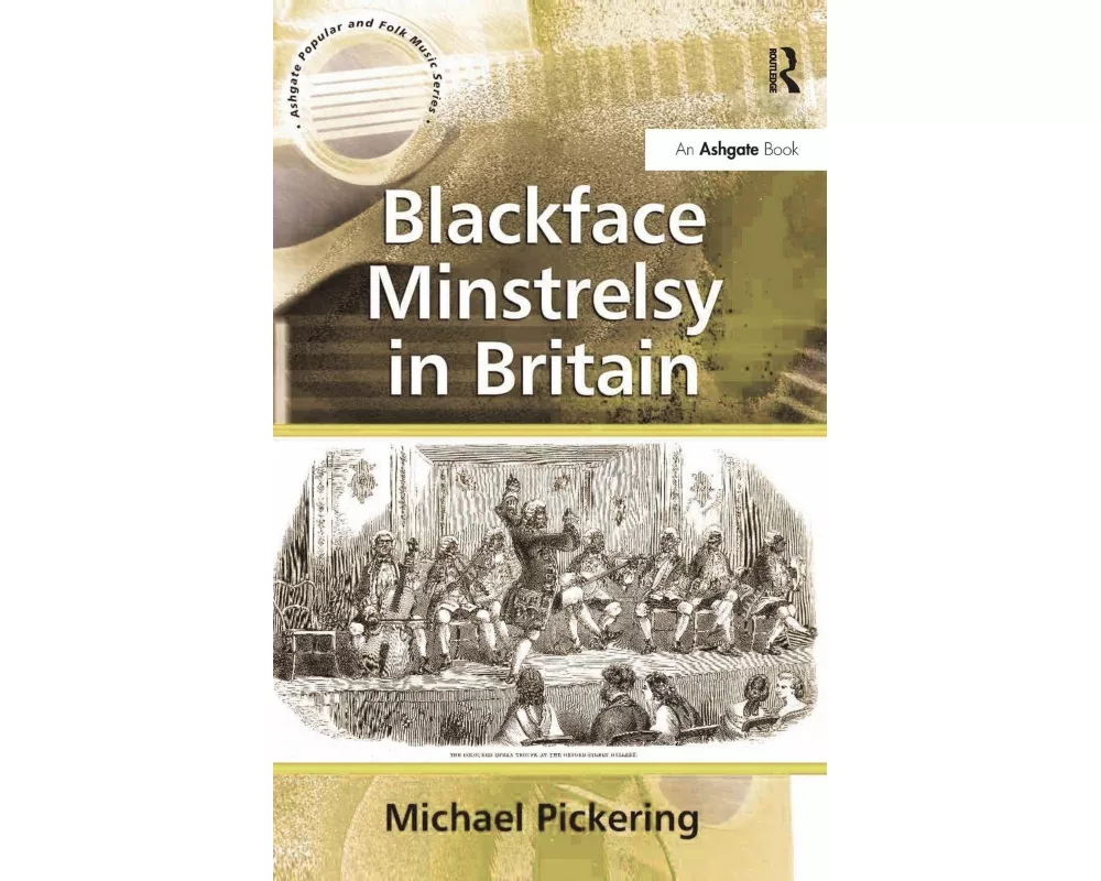 Blackface Minstrelsy in Britain