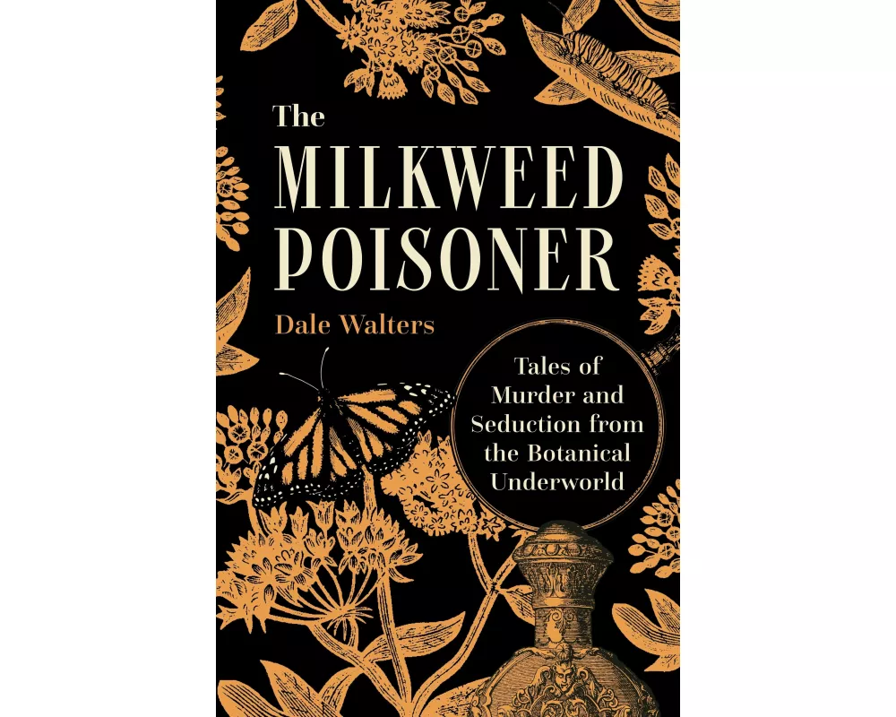 The Milkweed Poisoner