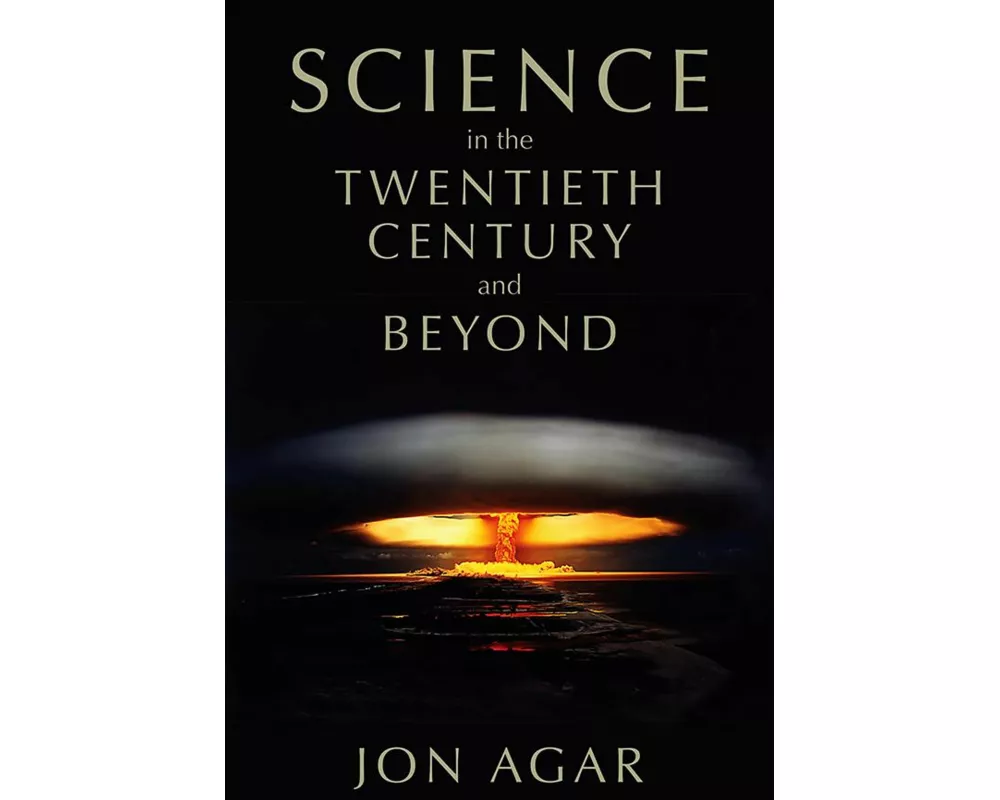 Science in the 20th Century and Beyond