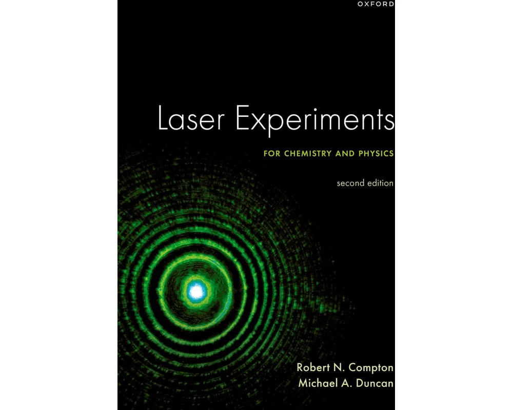 Laser Experiments for Chemistry and Physics, Second Edition