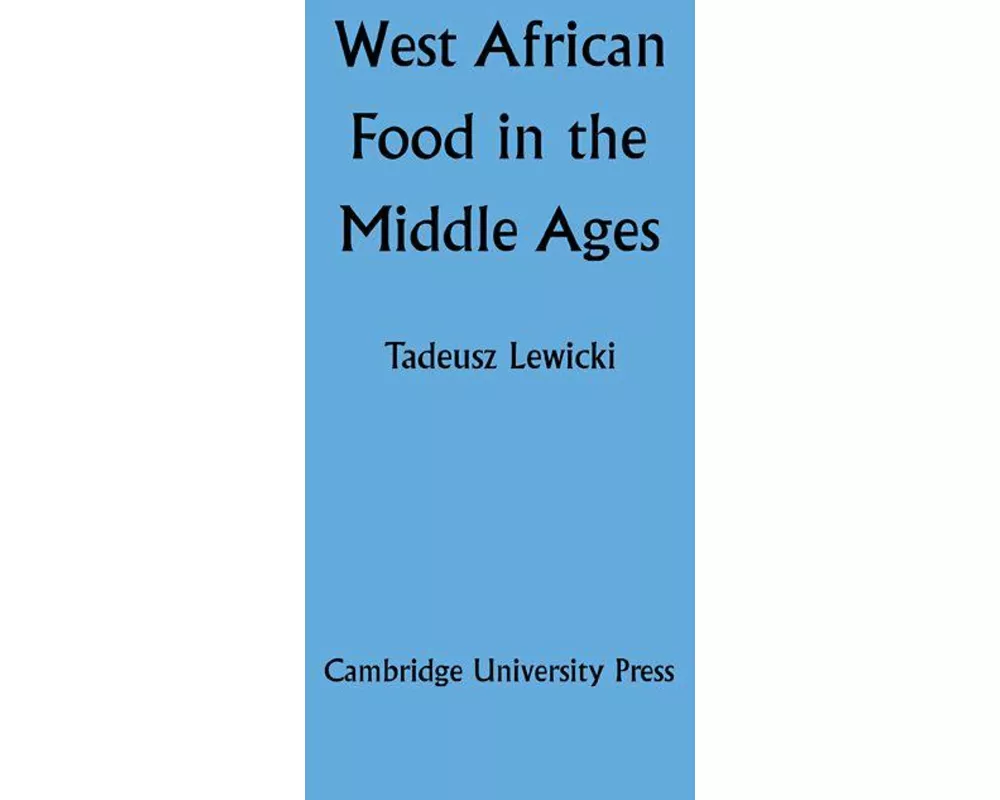 West African Food in the Middle Ages