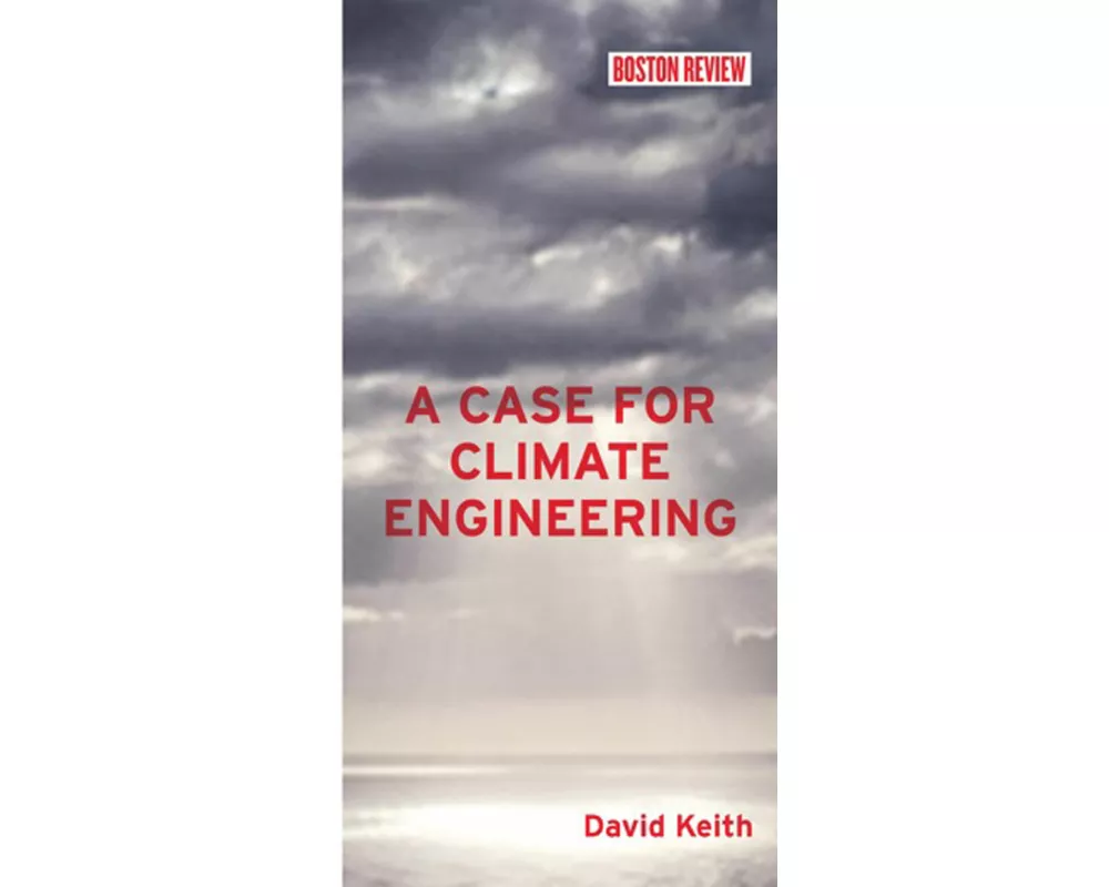 A Case for Climate Engineering