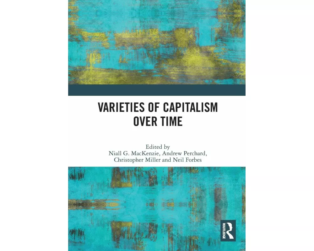 Varieties of Capitalism Over Time