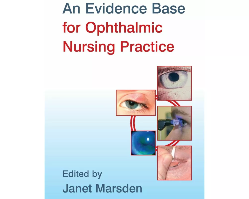 An Evidence Base for Ophthalmic Nursing Practice