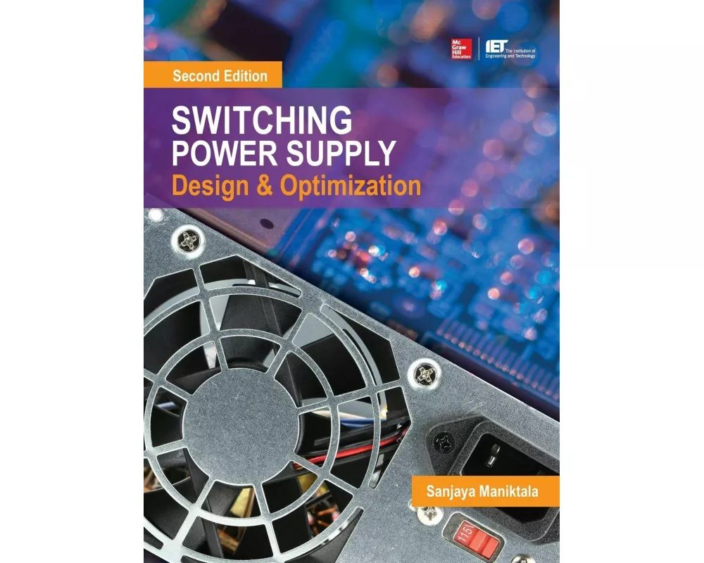 Switching Power Supply Design and Optimization, Second Edition