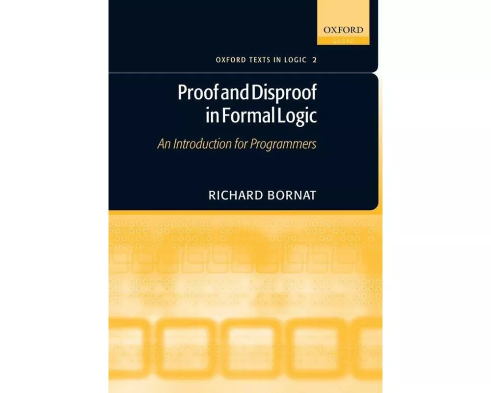 Proof and Disproof in Formal Logic