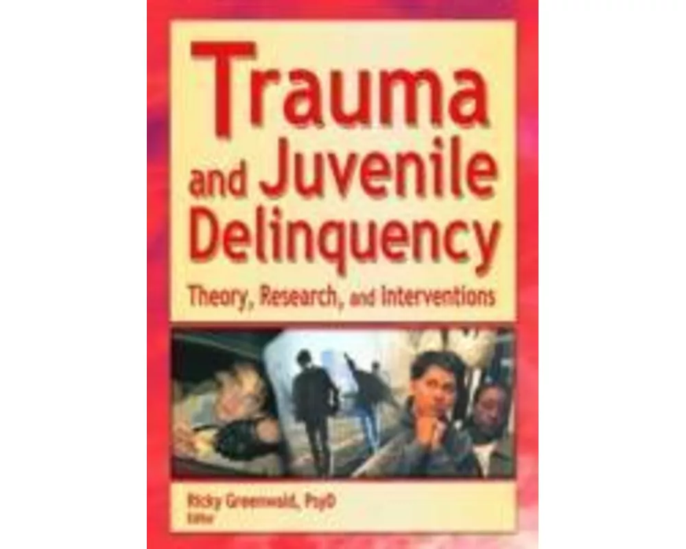 Trauma and Juvenile Delinquency