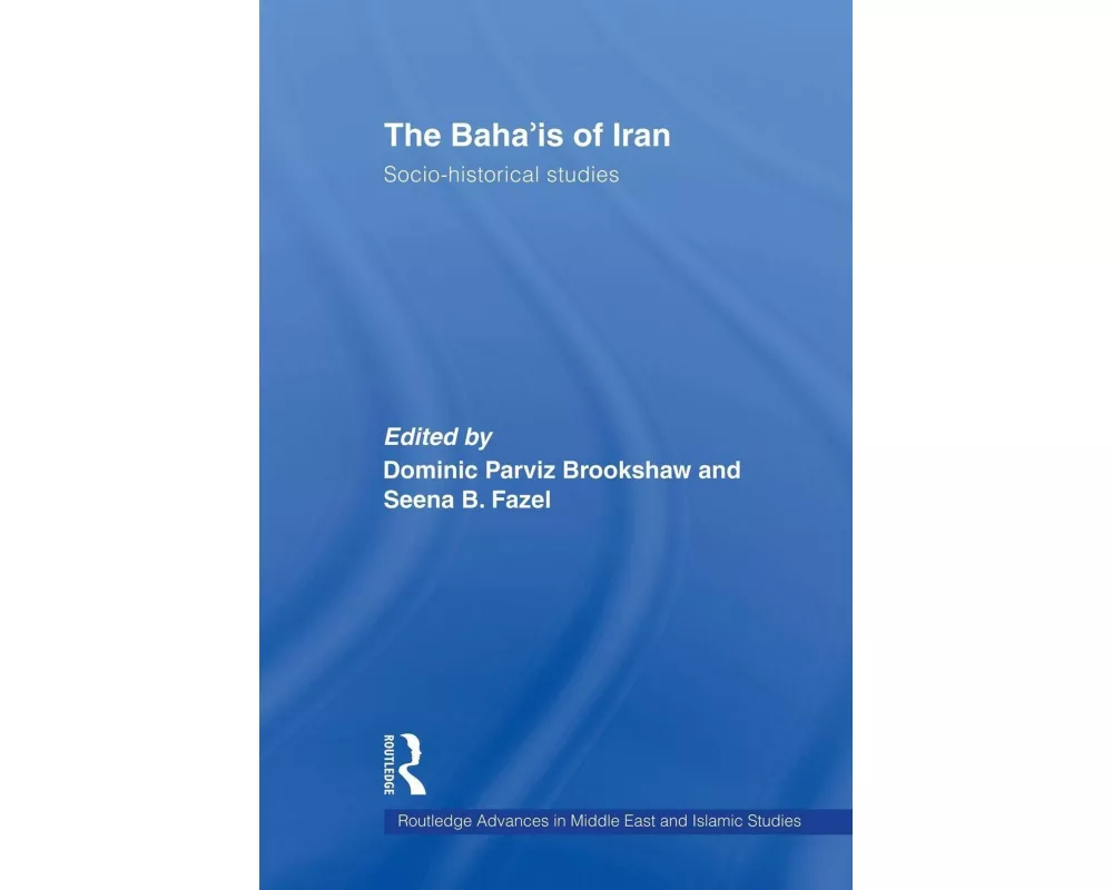 The Baha'is of Iran