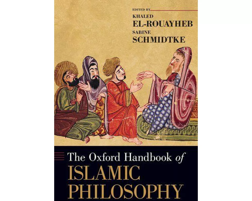 The Oxford Handbook of Islamic Philosophy