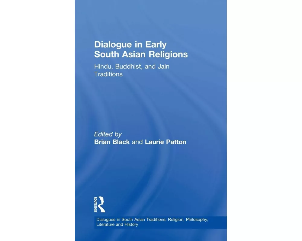 Dialogue in Early South Asian Religions