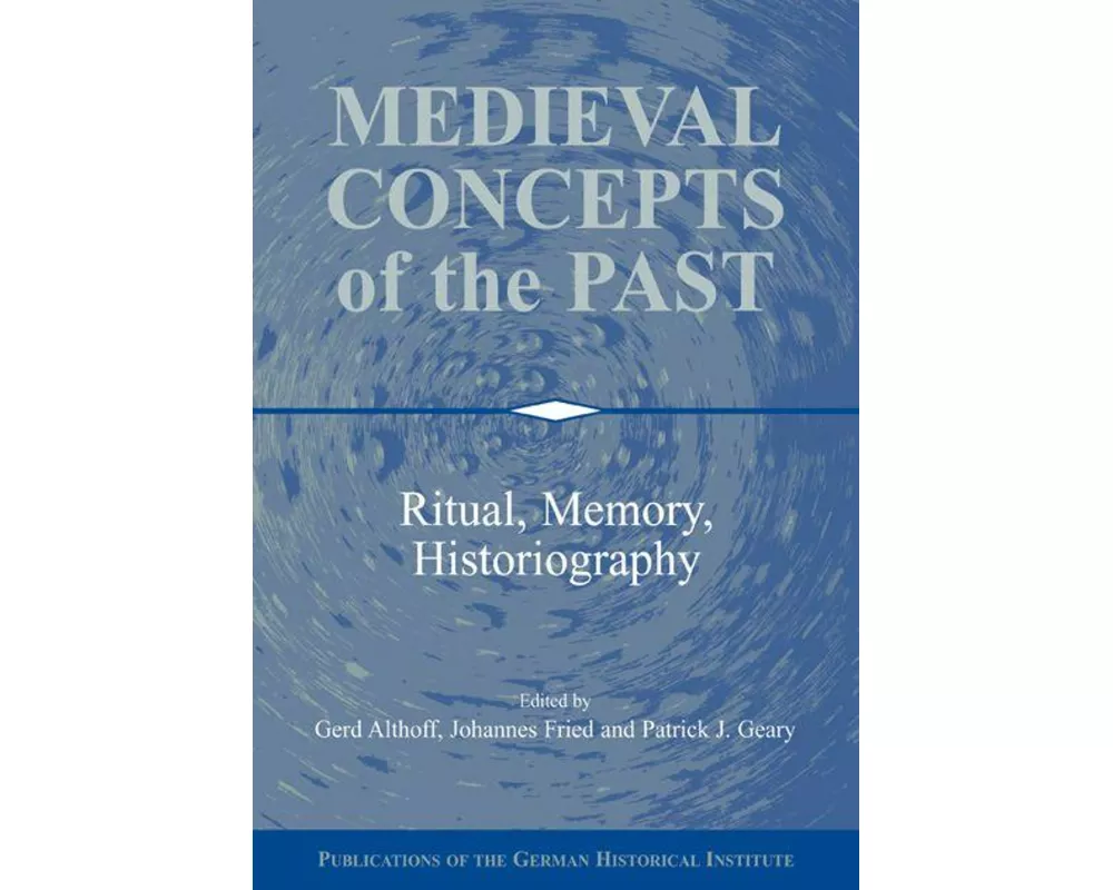 Medieval Concepts of the Past