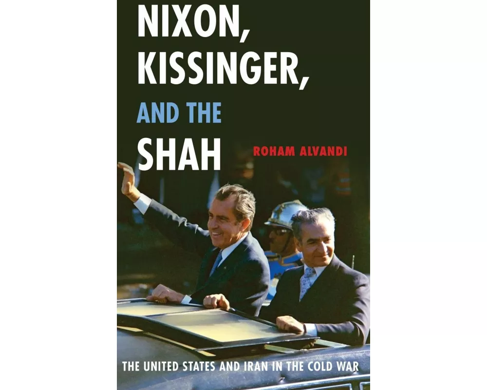 Nixon, Kissinger, and the Shah