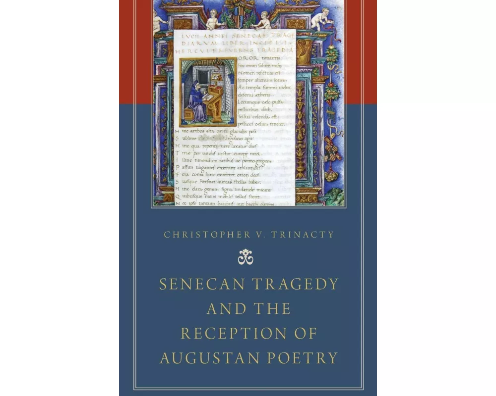 Senecan Tragedy and the Reception of Augustan Poetry