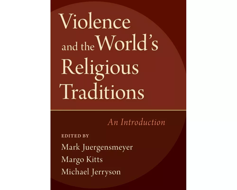 Violence and the World's Religious Traditions
