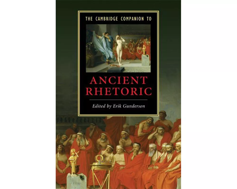The Cambridge Companion to Ancient Rhetoric