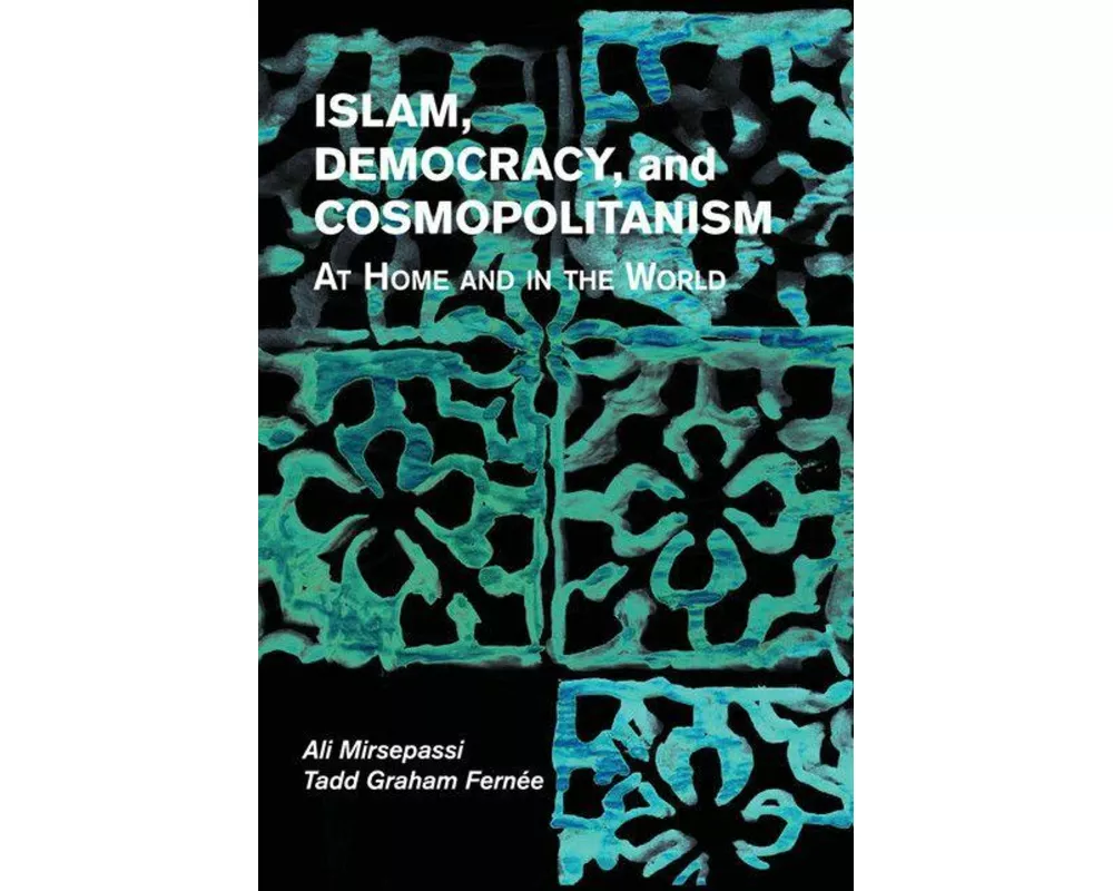 Islam, Democracy, and Cosmopolitanism