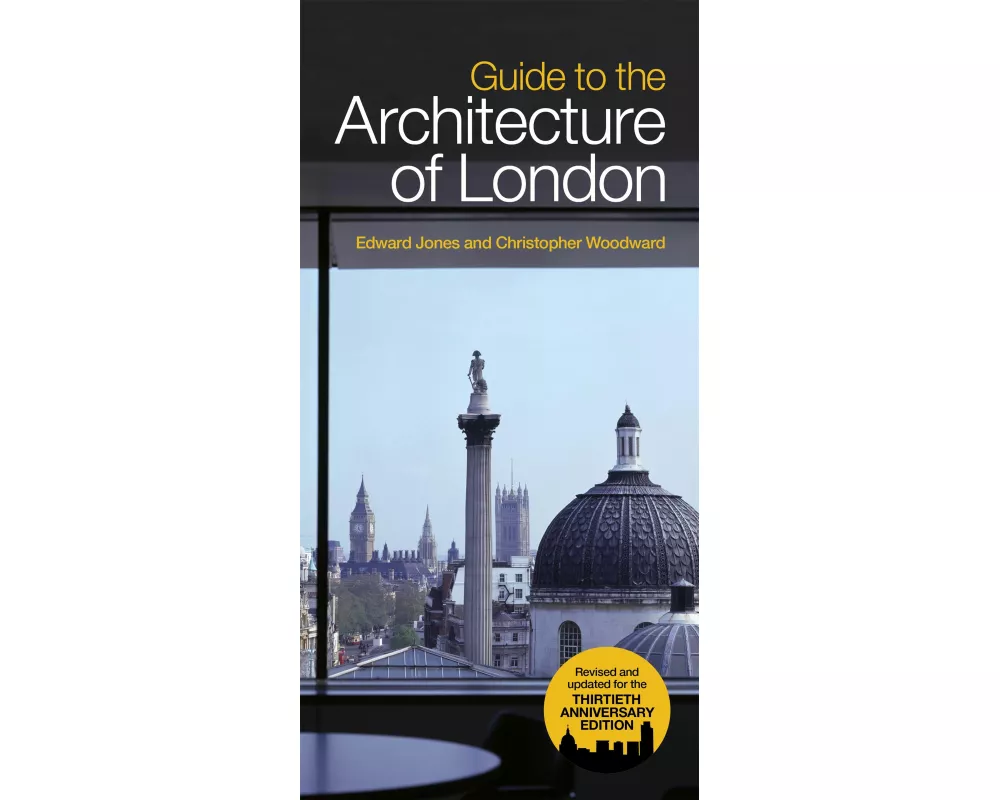 Guide To The Architecture Of London