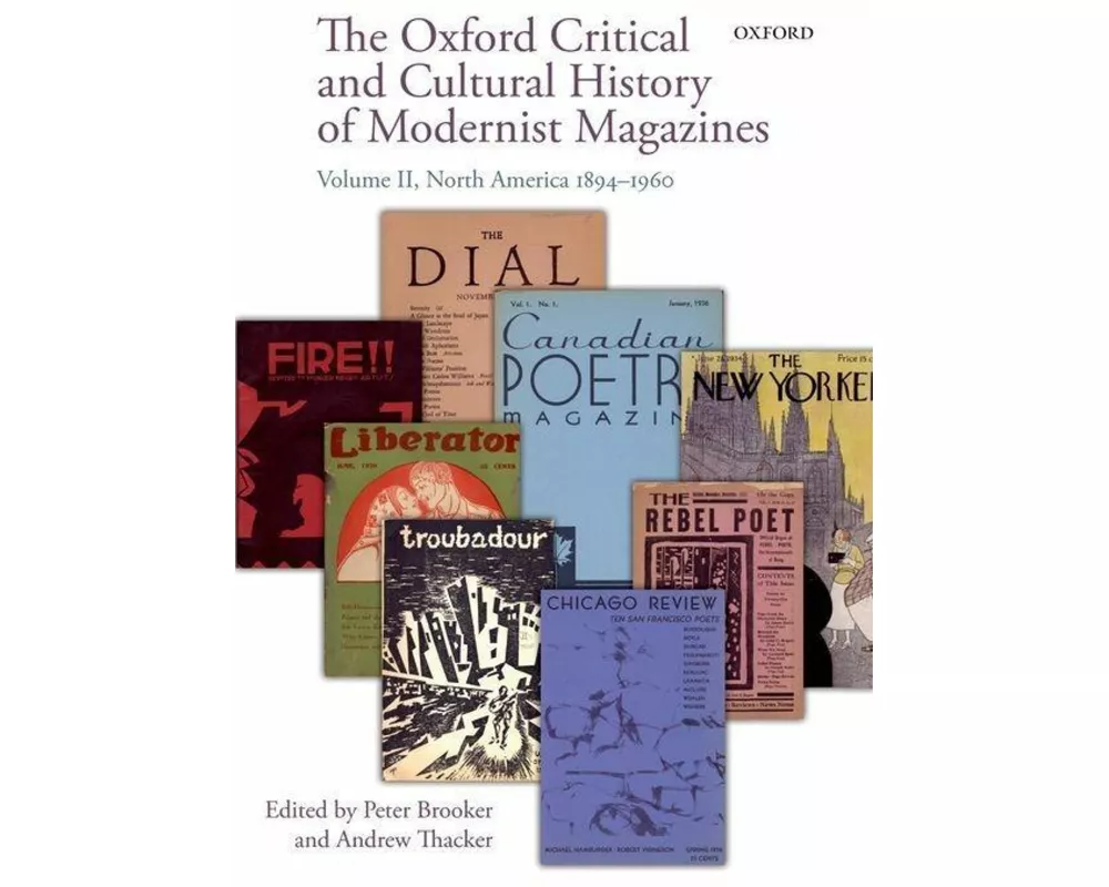 The Oxford Critical and Cultural History of Modernist Magazines