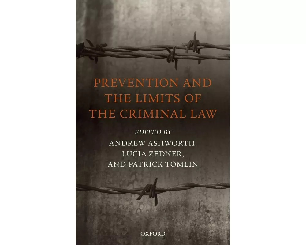 Prevention and the Limits of the Criminal Law