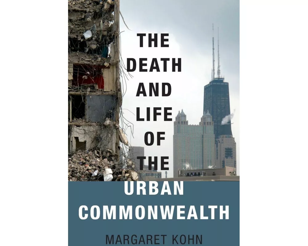 The Death and Life of the Urban Commonwealth