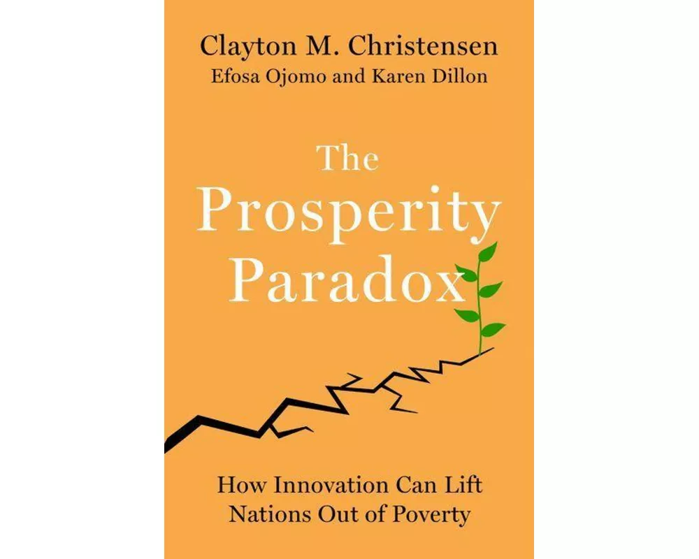The Prosperity Paradox