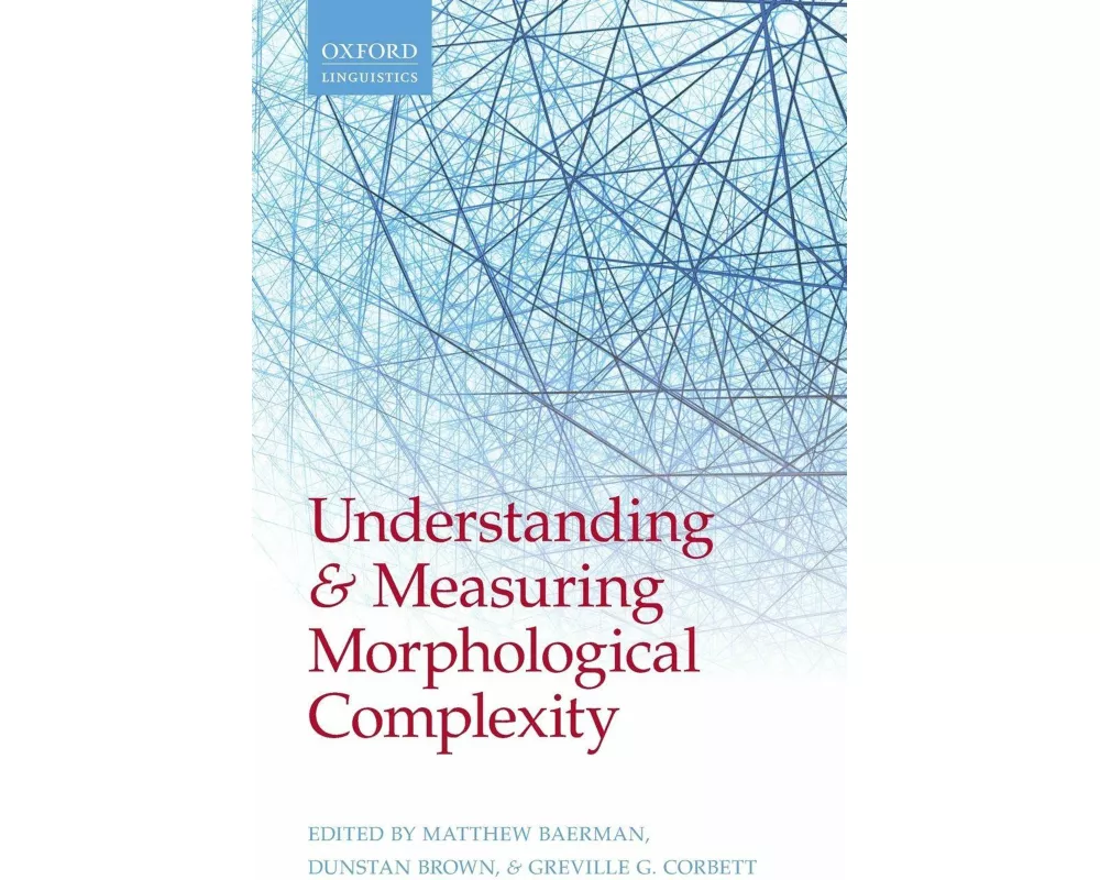 Understanding and Measuring Morphological Complexity